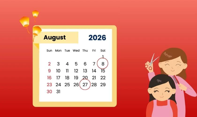 Ngày tốt cắt tóc tháng 8 2026 mệnh Thủy