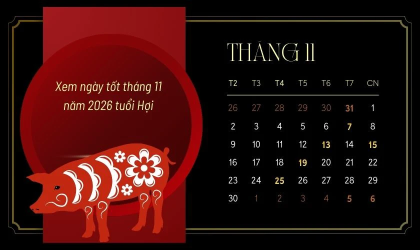 Xem ngày tốt tháng 11 năm 2026 tuổi Hợi
