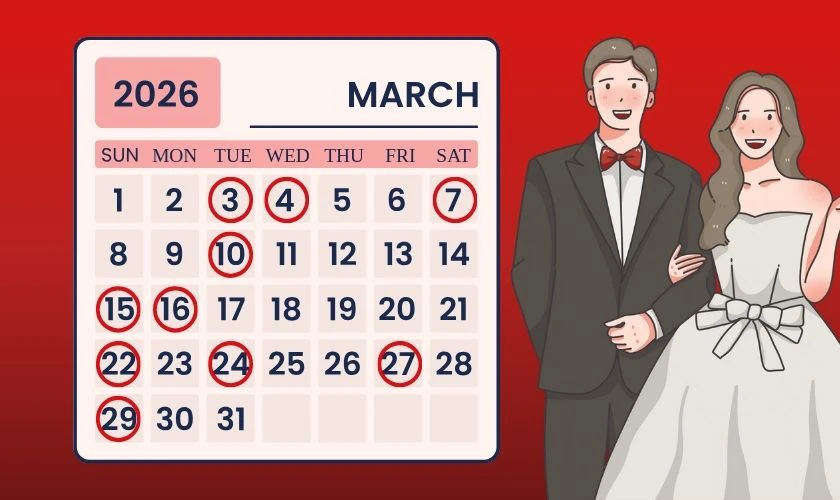 Ngày tốt tháng 3 năm 2026 để cưới hỏi