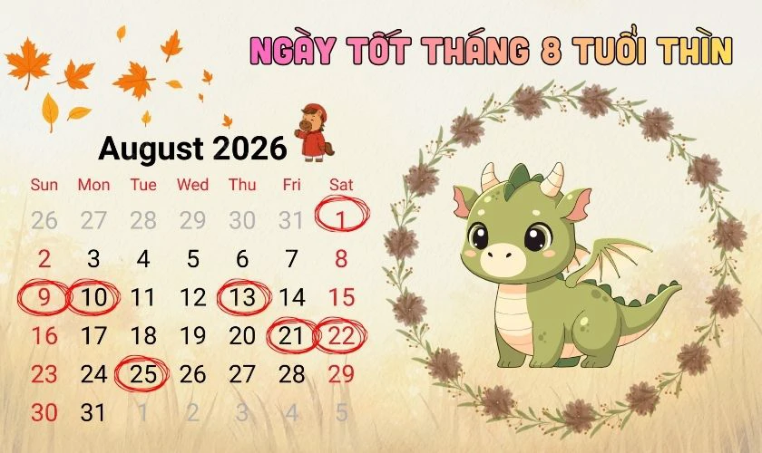Xem ngày tốt tháng 8/2026 tuổi Thìn