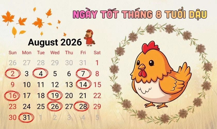 Xem ngày tốt tháng 8/2026 tuổi Dậu