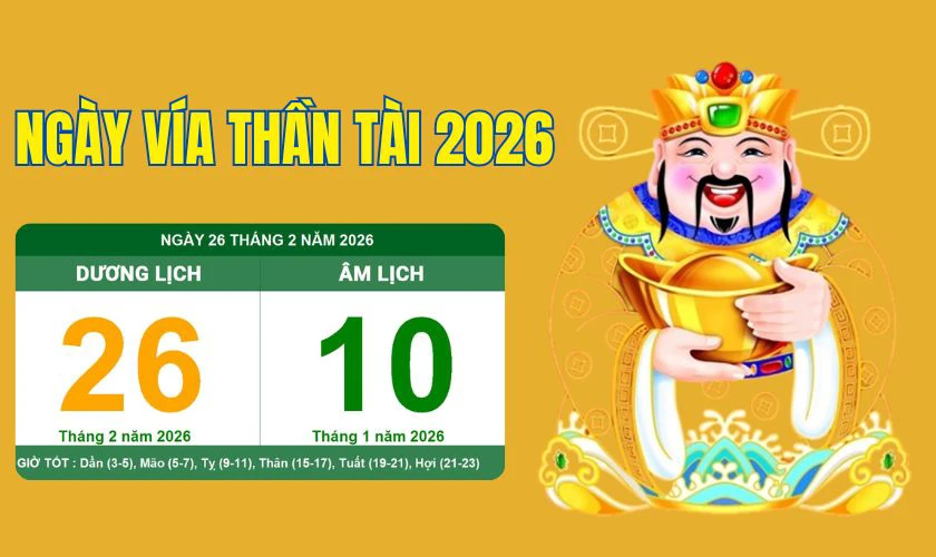 Ngày vía Thần Tài 2026 là ngày nào?
