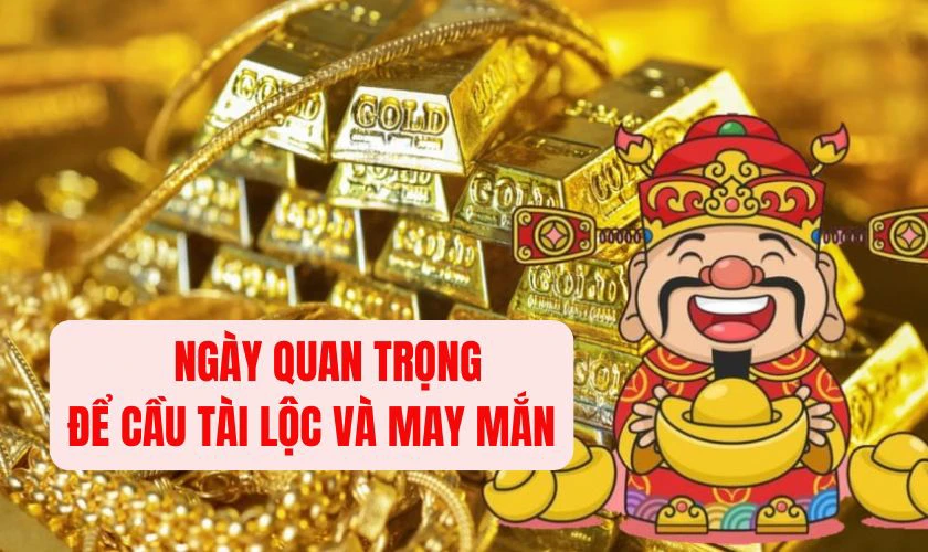 Ngày vía Thần Tài 2026 có gì đặc biệt?
