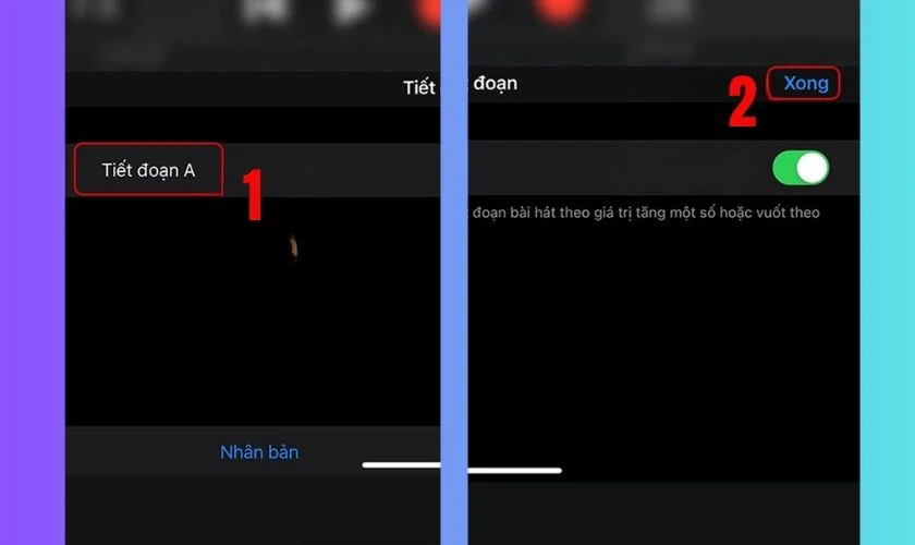 Nhấn vào Tiết đoạn A và chọn Xong