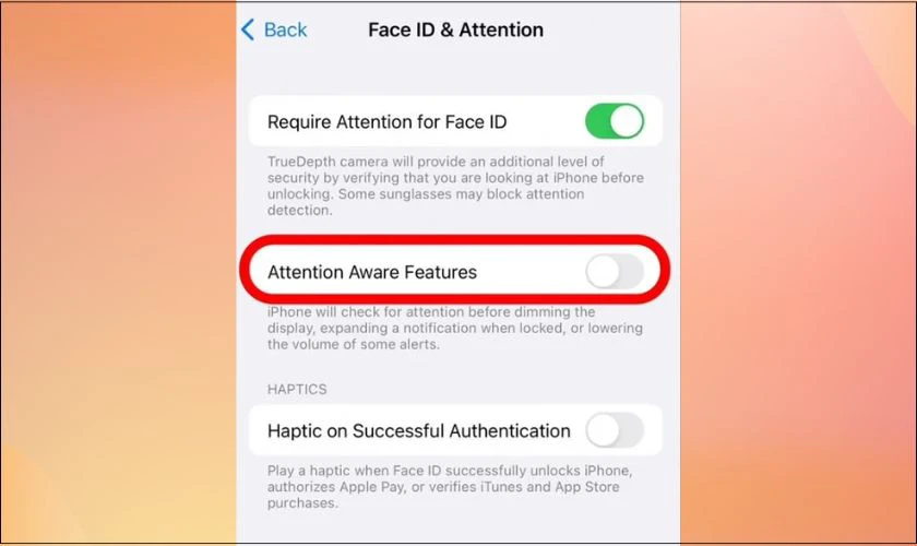 Tắt tính năng Attention Aware trong Face ID & Mật mã