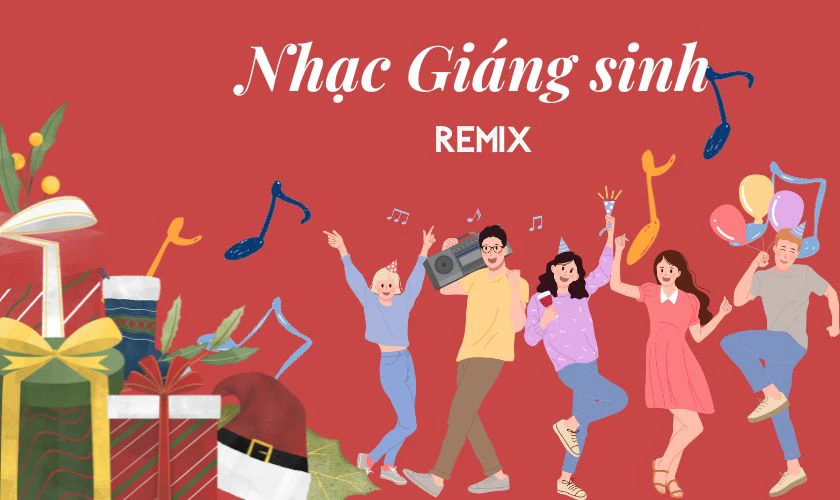 Nhạc Giáng Sinh Remix hay cực vui nhộn cho mùa đông lạnh lẽo