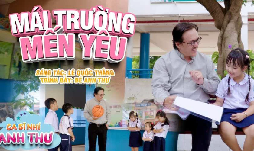 Mái Trường Mến Yêu - Bé Anh Thư