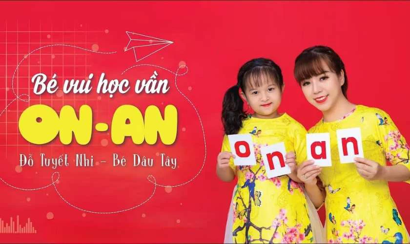 Bé Vui Học Vần On An - Đỗ Tuyết Nhi & Bé Dâu Tây