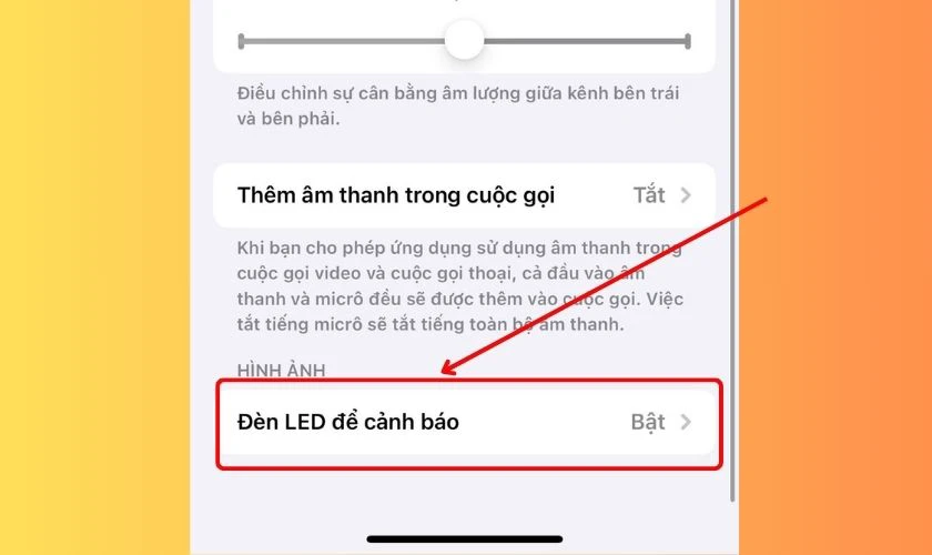 Tìm và bật tính năng Đèn LED để cảnh báo