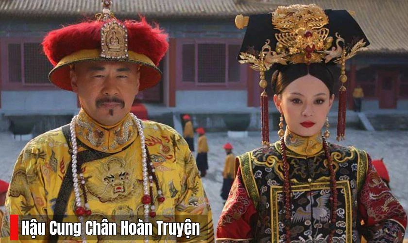 Hậu Cung Chân Hoàn Truyện - Phim cung đấu hấp dẫn nhiều người xem nhất