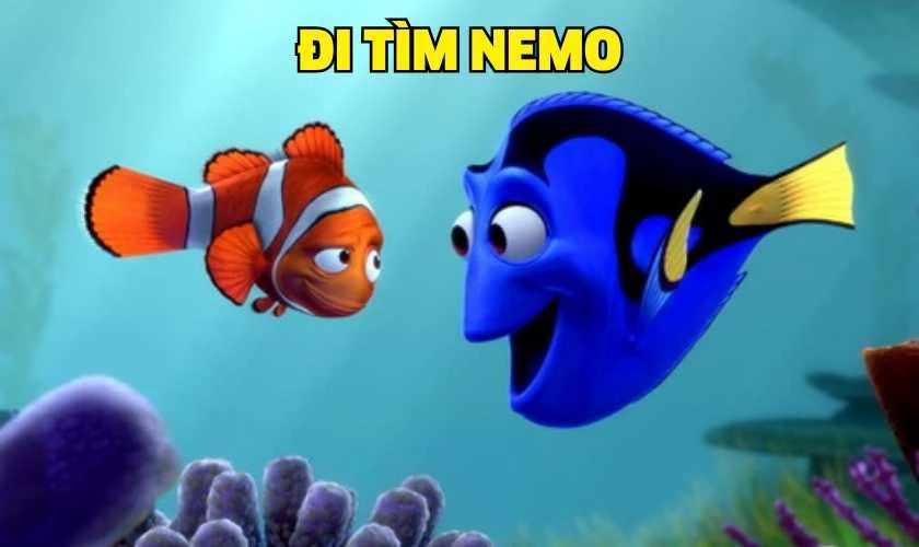 Đi Tìm Nemo là những bộ phim hoạt hình gắn liền với tuổi thơ