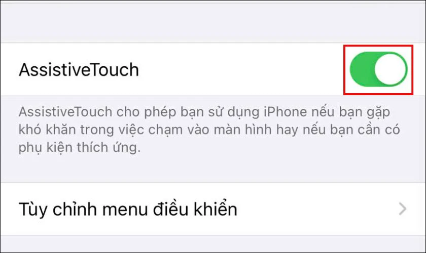 Nhấn chọn vào ô AssistiveTouch để bật tính năng