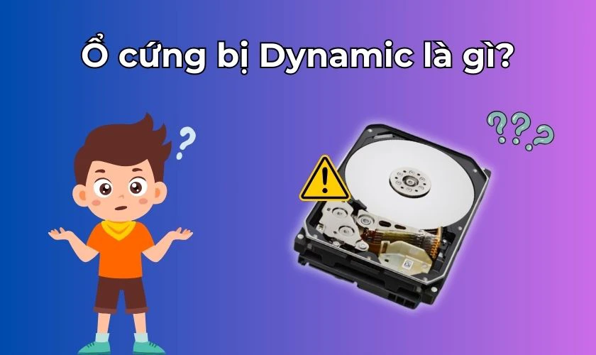 Ổ cứng bị Dynamic là một lỗi khá thường gặp với người dùng PC, laptop