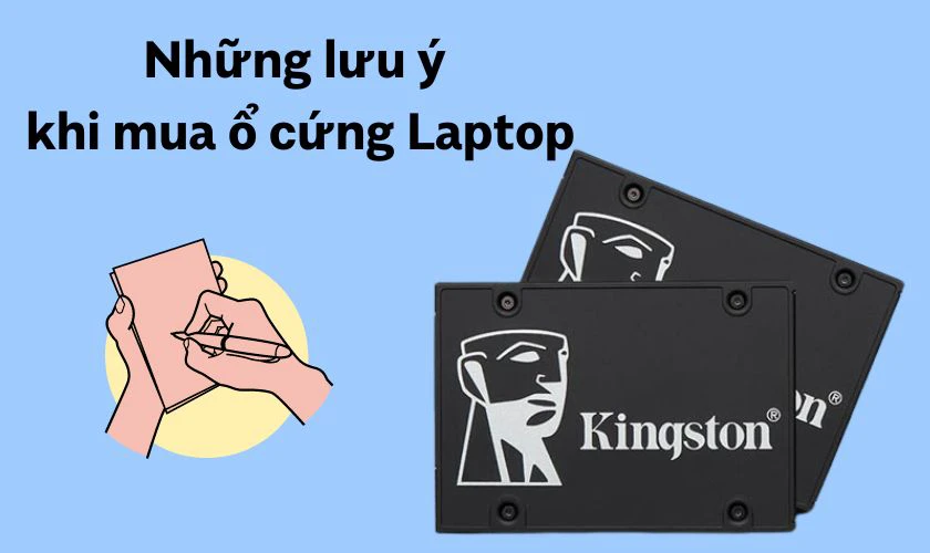 Những điều bạn cần lưu ý khi mua ổ cứng cho laptop