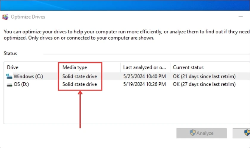 Khi cửa sổ Optimize Drives hiện lên, kiểm tra cột Media type để xác định loại ổ cứng.