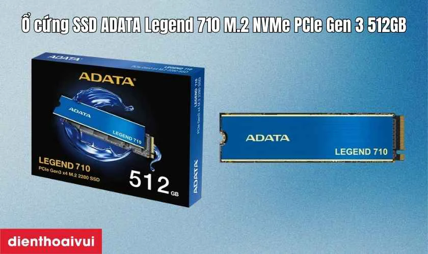 Đặc điểm nổi bật của ổ cứng SSD ADATA Legend 710 M.2 NVMe PCIe Gen 3 512GB