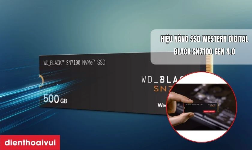 Hiệu năng của SSD Western Digital Black SN7100 Gen 4.0