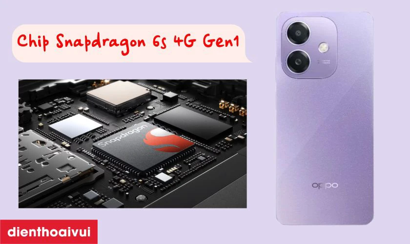 Hiệu năng ổn định với con chip Snapdragon 6s 4G Gen 1