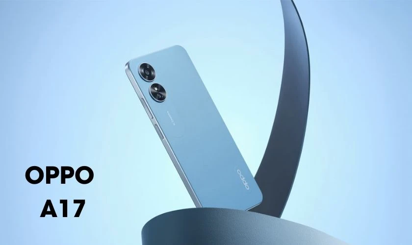 OPPO A17 là chiếc điện thoại giá rẻ dưới 3 triệu đáng mua