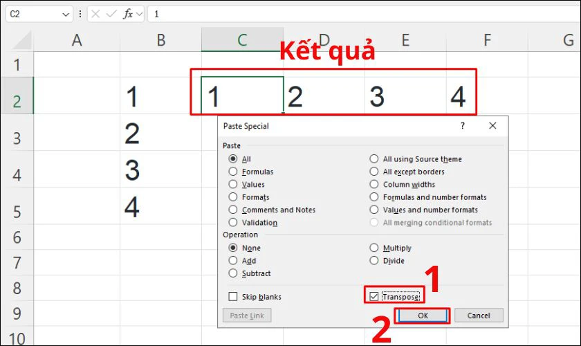 Tick vào mục Transpose rồi nhấn OK