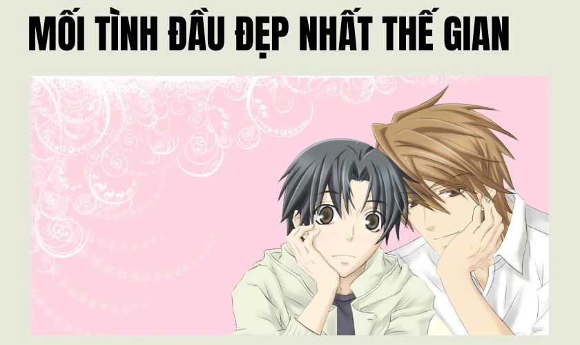 Mối tình đầu đẹp nhất thế gian là phim anime đam mỹ hay nhất