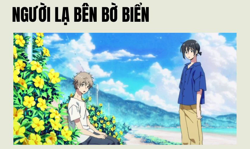 Người lạ bên bờ biển là phim anime đam mỹ hay nhất