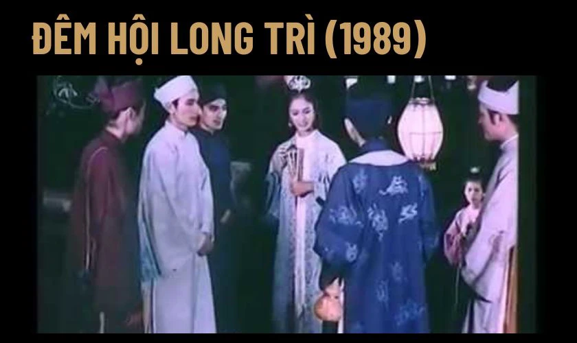 Đêm Hội Long Trì (1989)