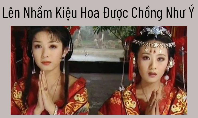 Lên Nhầm Kiệu Hoa Được Chồng Như Ý