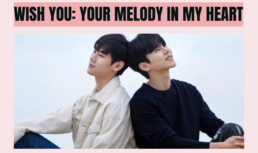 Wish You: Your Melody In My Heart