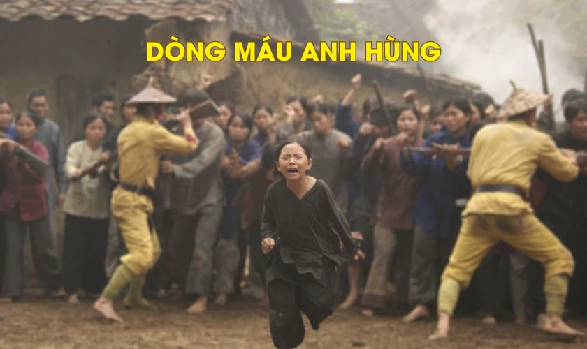 Dòng Máu Anh Hùng (2007)