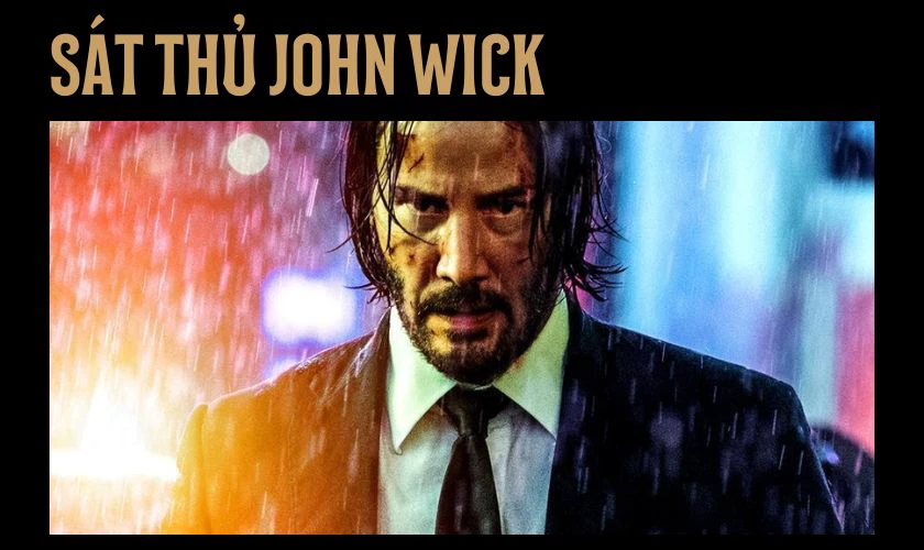 Sát Thủ John Wick là phim hành động Mỹ hay nhất