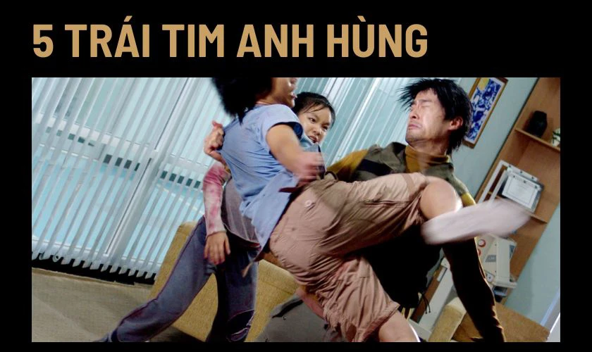 5 Trái Tim Anh Hùng