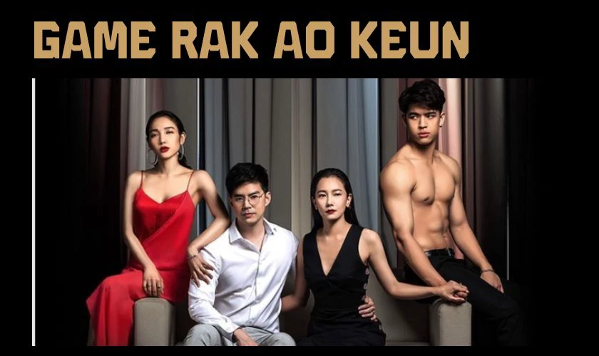 Game Rak Ao Keun (2019)