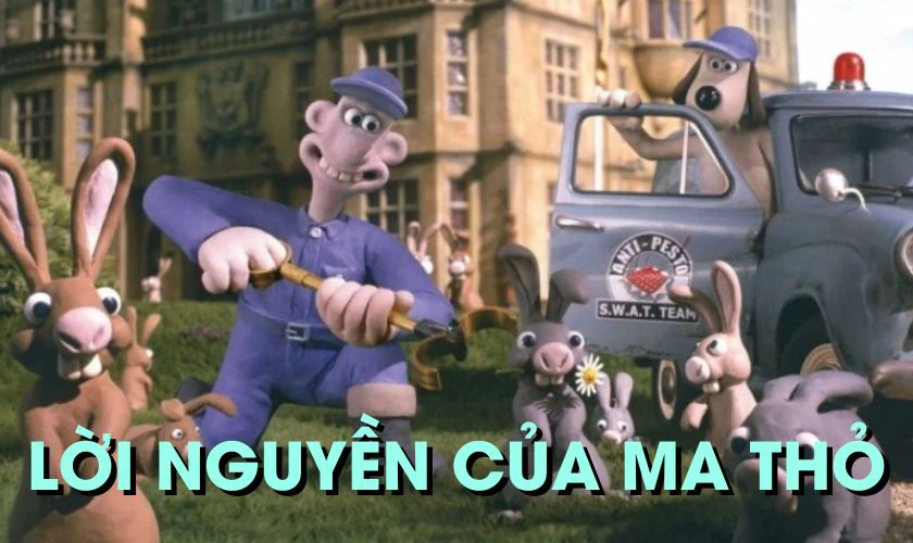 Wallace & Gromit: The Curse Of The Were-Rabbit - Lời Nguyền Của Ma Thỏ