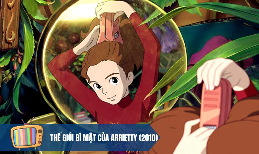 Thế Giới Bí Mật Của Arrietty