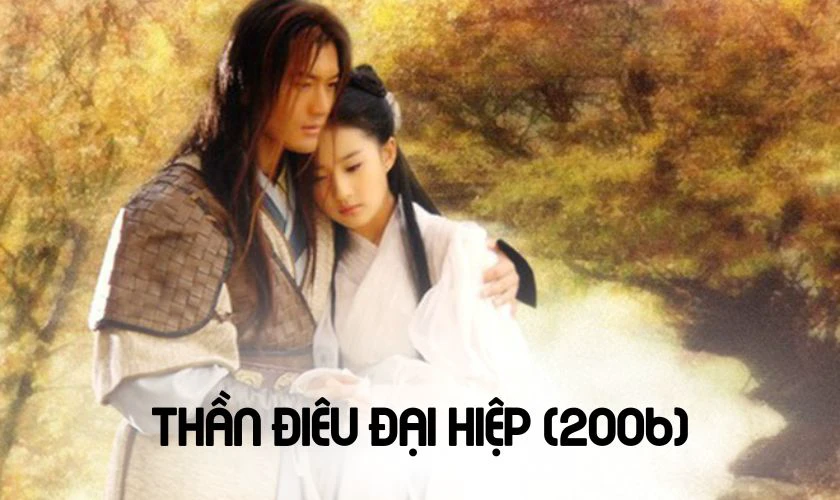 Thần Điêu Đại Hiệp (2006)