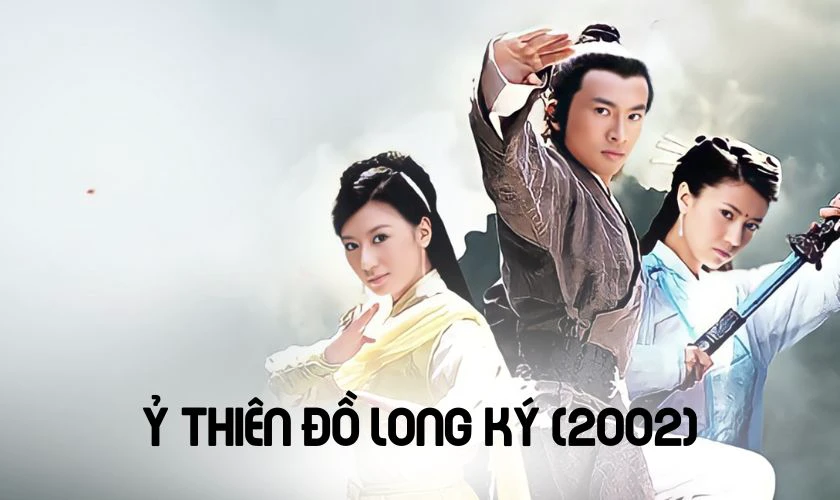 Ỷ Thiên Đồ Long Ký (2003)