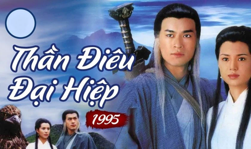 Thần Điêu Đại Hiệp - 1995