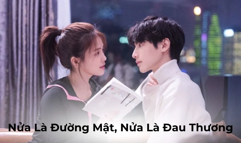 Nửa Là Đường Mật, Nửa Là Đau Thương