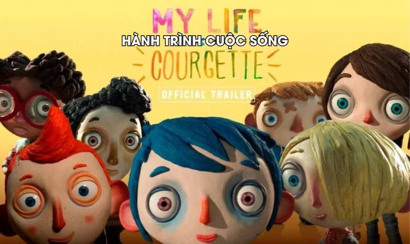 Hành Trình Cuộc Sống - My Life As A Courgette (2016)