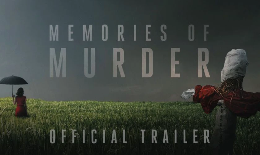 Memories of Murder - Ký Ức Kẻ Sát Nhân