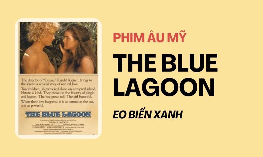 Eo Biển Xanh (1980) là phim tâm lý tình cảm Âu Mỹ hay nhất