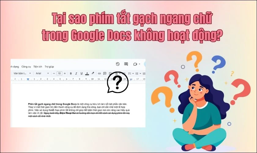 Tại sao phím tắt gạch ngang chữ trong Google Docs không hoạt động?