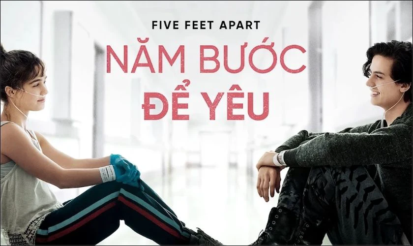 5 Bước Để Yêu - Phim Mỹ có sự tham gia của Cole Sprouse