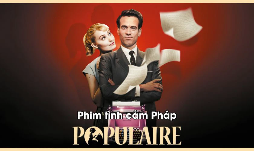 Phim tình cảm Pháp hay đáng xem nhất - Populaire (2013)