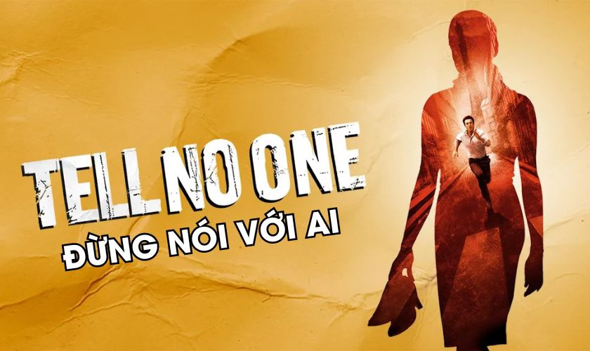 Đừng nói với ai - Tell No One (2006)