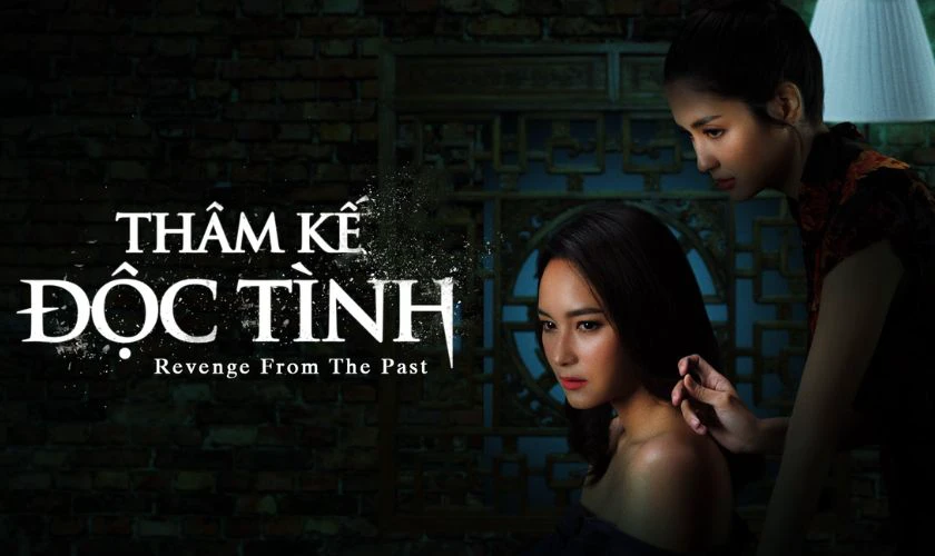 Thâm Kế Độc Tình phim chính kịch cực hấp dẫn không thể bỏ lỡ