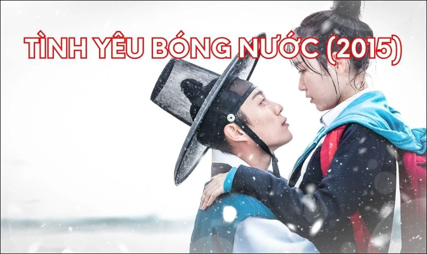 Phim xuyên không Hàn Quốc hài hước - Tình Yêu Bóng Nước