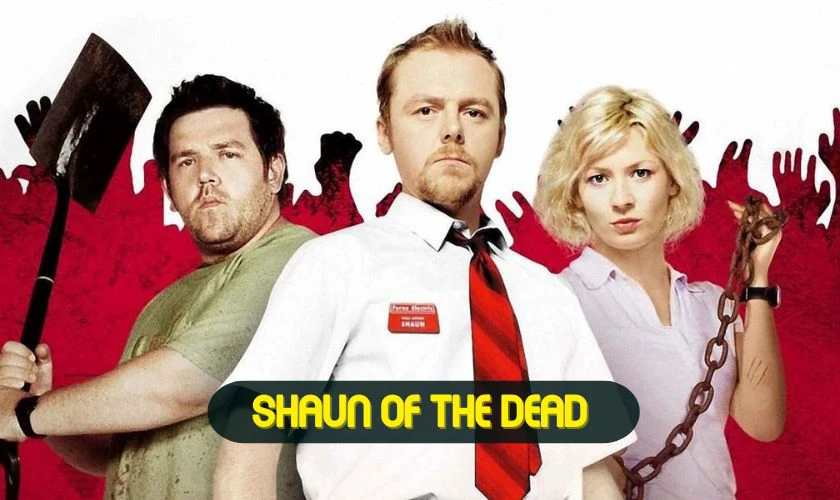 Shaun Of The Dead - Giữa Bầy Xác Sống