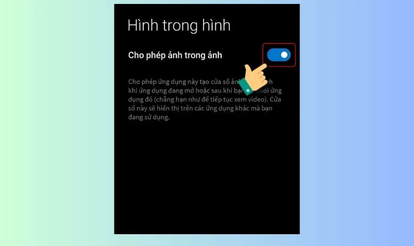 Cách bật Picture in Picture Youtube Android hiệu quả